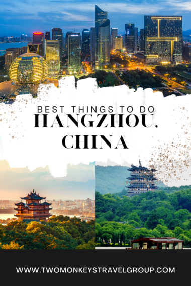 6 Best Things To Do in Hangzhou China with Suggested Tours Pin2