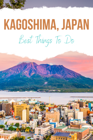 Top 6 things to do in Kagoshima Japan Pin2