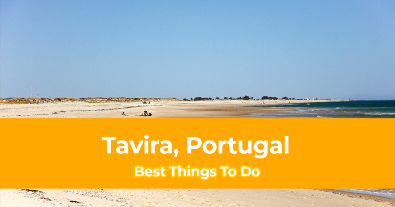 7 Best Things to do in Tavira, Portugal [with Suggested Tours]