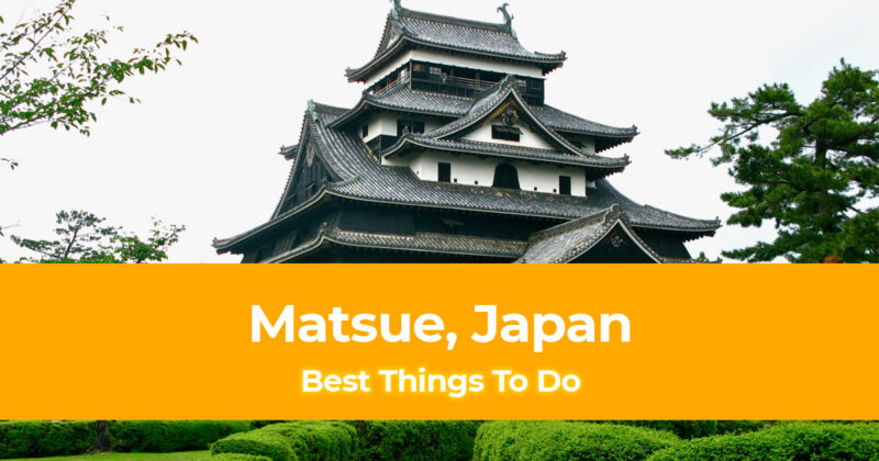 9 Best Things To Do in Matsue Japan Header