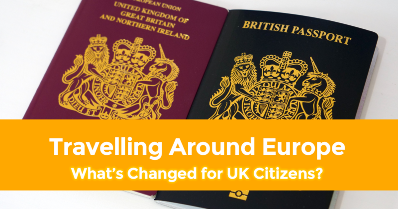 Travelling Around Europe What’s Changed for UK Citizens