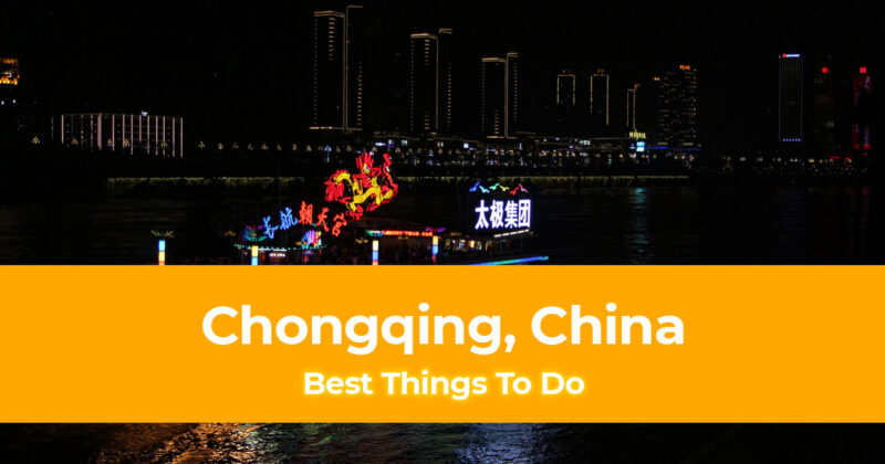 5 Best Things To Do in Chongqing China Header