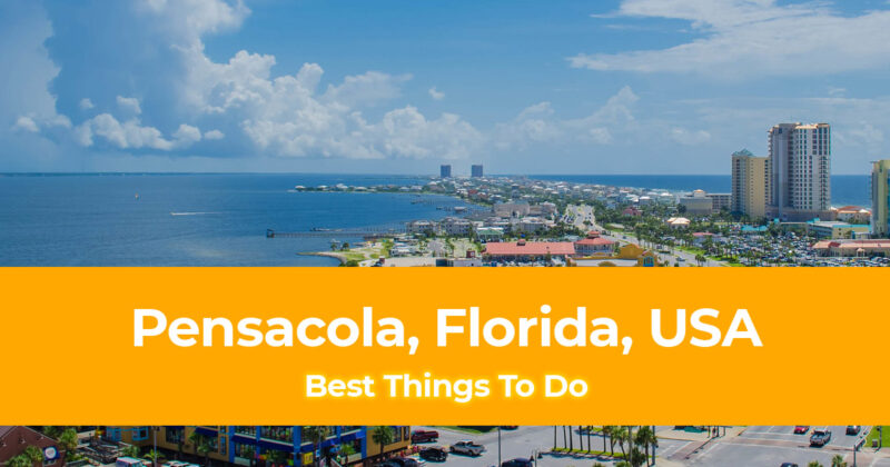 6 Best Things To Do in Pensacola Header